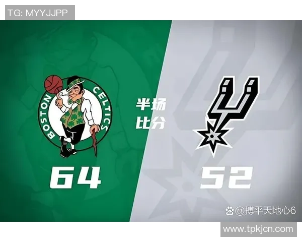 马刺与凯尔特人精彩对决下载链接分享及比赛分析